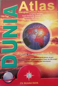 Image of ATLAS DUNIA Dilengkapi dengan Provinsi Kalimantan Utara